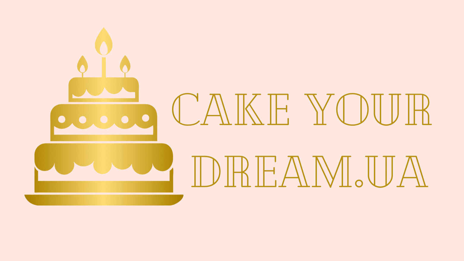 CAKE YOUR DREAM.UA