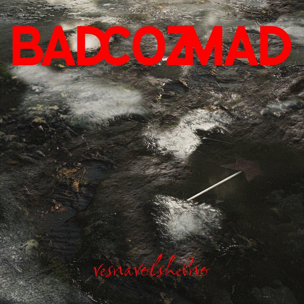 BAD COZ MAD vesnavolshebno