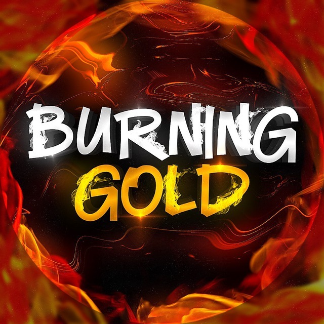 Burn gold Burn gold