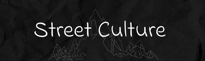 Street Culture 